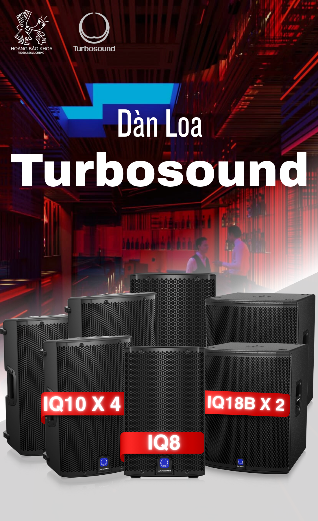 Laila Lounge Nâng Tầm Trải Nghiệm Âm Thanh Với Loa Turbosound Từ Hoàng Bảo Khoa