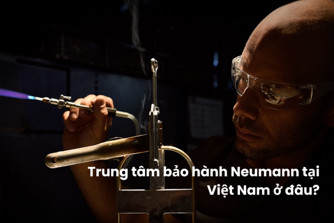 Địa Chỉ Trung Tâm Bảo Hành Neumann Chính Hãng Tại Việt Nam