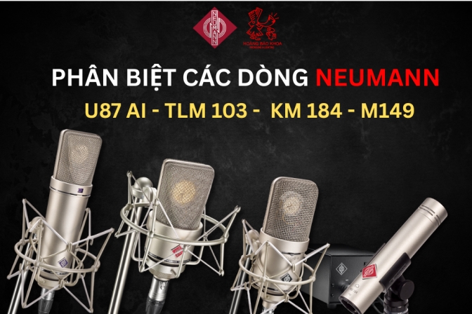 So Sánh Các Dòng Micro Neumann – U87 AI, TLM 103, KM 184, M149 Tube: Lựa Chọn Phù Hợp Cho Bạn