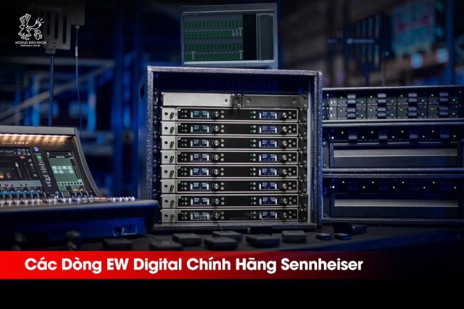 Sennheiser EW Digital Chính Hãng | So Sánh EW-D, EW-DP, EW-DX Để Chọn Đúng