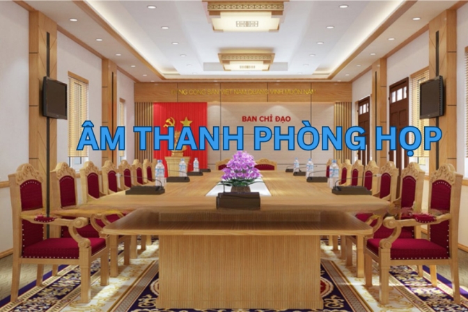 Thiết bị âm thanh cần thiết cho phòng họp trực tuyến cấp xã, huyện