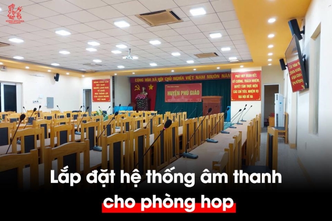 Thi công hệ thống âm thanh phòng họp cần những gì