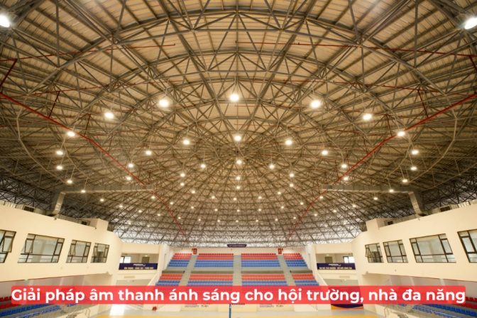 Giải Pháp Âm Thanh Ánh Sáng Dành Cho Hội Trường, Nhà Đa Năng