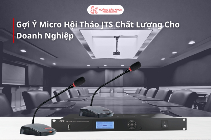 Mua Micro JTS Chính Hãng Với Giá Hợp Lý Tại Hoàng Bảo Khoa