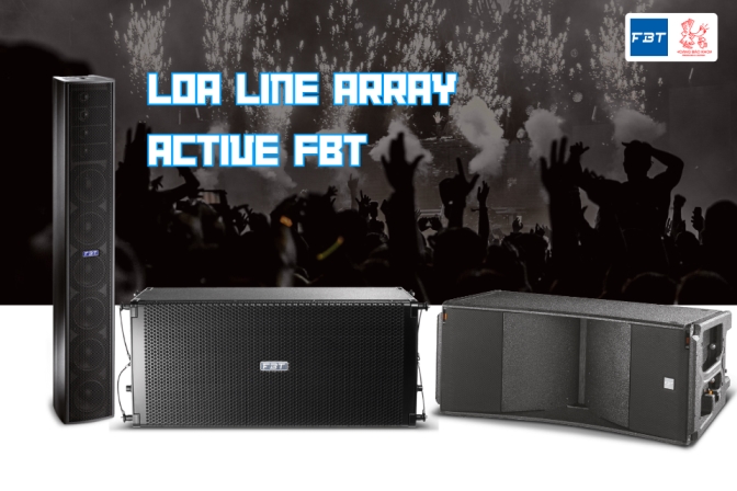Loa Line Array Active FBT - Chuẩn Âm Thanh Châu Âu Cho Sân Khấu Và Hội Nghị Chuyên Nghiệp