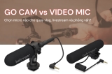 GO CAM và VIDEO MIC đâu là lựa chọn micro Behringer tối ưu cho vlog, phỏng vấn và livestream