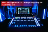 Mixer Behringer - Giải Pháp Âm Thanh Linh Hoạt Cho Phòng Thu Và Sân Khấu Nhỏ