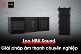 Giải pháp âm thanh hội trường & nhà hát với dòng loa chuyên nghiệp HBK Sound