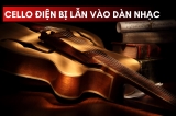 Làm Sao Để Tiếng Cello Điện Nổi Bật Trong Dàn Nhạc Mà Vẫn Hòa Quyện Tinh Tế