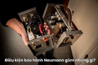 Các Điều Kiện Bảo Hành Neumann Bạn Cần Biết Các Điều Kiện Bảo Hành Neumann Bạn Cần Biết