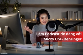 Làm Podcast Chuyên Nghiệp Dễ Dàng Với Micro USB Behringer