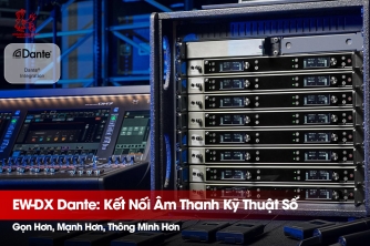 EW-DX Dante – Kết Nối Âm Thanh Số Qua Ethernet | Sennheiser EW-DX Dante – Kết Nối Âm Thanh Số Qua Ethernet | Sennheiser