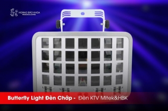 Butterfly Light - Đèn Chớp KTV Mitek & HBK | Giải Pháp Hiệu Ứng Sân Khấu