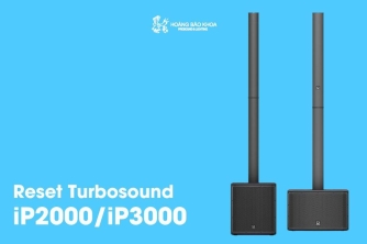 Cách reset loa Turbosound iP2000/iP3000 đơn giản cho người dùng