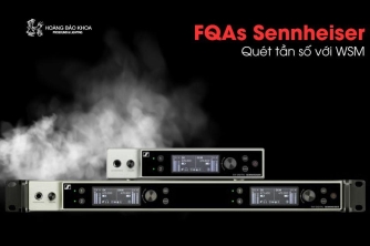 Câu hỏi thường gặp Sennheiser | Hướng dẫn quét tần số bằng WSM Câu hỏi thường gặp Sennheiser | Hướng dẫn quét tần số bằng WSM