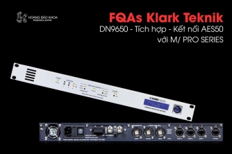 Klark Teknik DN9650 – Cách tích hợp AES50 với bàn trộn M Series và PRO Series Klark Teknik DN9650 – Cách tích hợp AES50 với bàn trộn M Series và PRO Series
