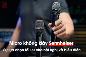 Micro không dây Sennheiser – Giải pháp lý tưởng cho hội nghị và biểu diễn Micro không dây Sennheiser – Giải pháp lý tưởng cho hội nghị và biểu diễn