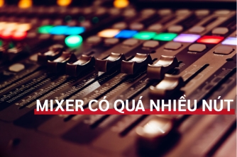 Mixer Có Quá Nhiều Nút? Đây Là Những Nút Quan Trọng Nhất Bạn Cần Biết Mixer Có Quá Nhiều Nút? Đây Là Những Nút Quan Trọng Nhất Bạn Cần Biết