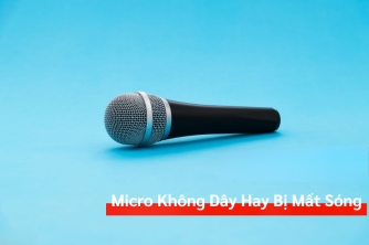 Vì Sao Micro Không Dây Hay Bị Nhiễu, Mất Sóng? Nguyên Nhân Và Cách Khắc Phục