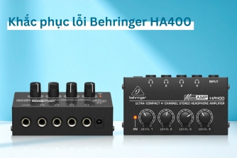 Khắc Phục Sự Cố Behringer HA400 - Xử Lý Âm Thanh Méo, Lệch Kênh Và Suy Hao Tín Hiệu