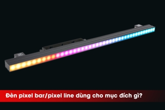 Đèn Pixel Bar/Pixel Line dùng cho mục đích gì? Ứng dụng trong sân khấu hiện đại Đèn Pixel Bar/Pixel Line dùng cho mục đích gì? Ứng dụng trong sân khấu hiện đại